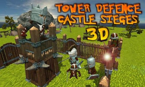 game pic for Tower defence: Castle sieges 3D
